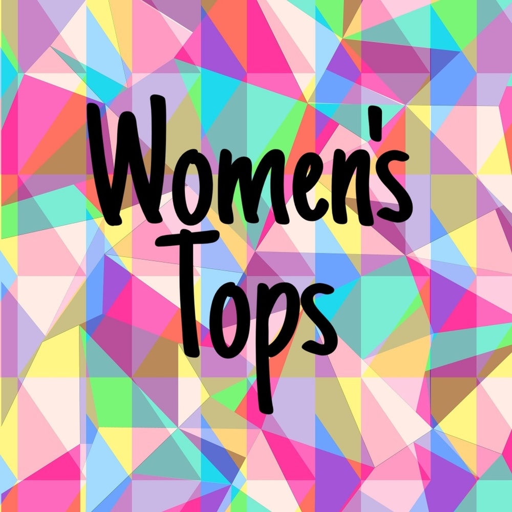 Women's Tops!